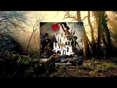 Coldplay - Viva La Vida (True Identity Remix) [Tribute to Coldplay]