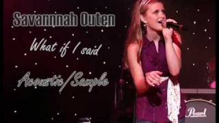 Savannah Outen - What if If Said - Sample/Acoustic