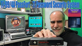First look at TI PassFort - The TI99/4A ID/PW Secured PW Program