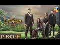 Ishq Tamasha - Episode 16 - Aiman Khan - Junaid Khan - Kinza Hashmi - Hum TV