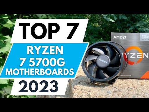 Top 7 Best Motherboards for Ryzen 7 5700G 2023