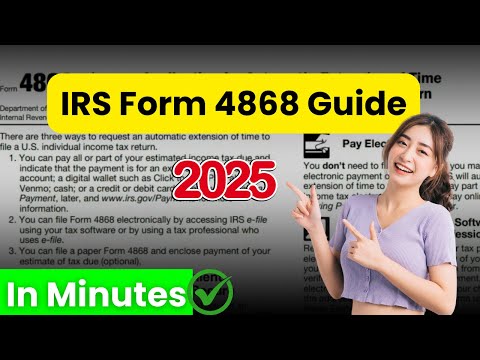 How to File a Tax Extension with IRS Form 4868 for 2025–2026