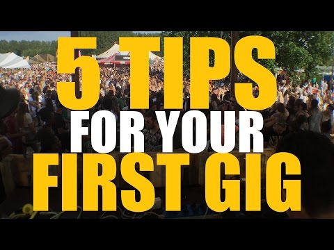 5 tips for your first gig (Tuesday Tips)