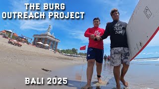The Burg Outreach Project - Bali 2025