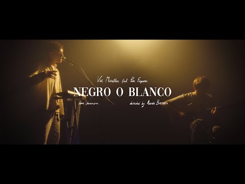 Vic Mirallas - Negro o Blanco ft. Pau Figueres (Live Session)