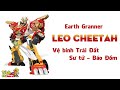 Review Đồ Chơi EG01 Leo Cheetah Earth Granner アースグランナー Tích Chi Toys