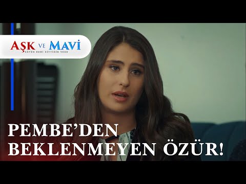 Pembe gerçekten özür diledi mi? - Aşk ve Mavi 54. Bölüm