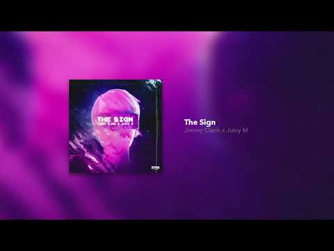 Jimmy Clash x Juicy M - The Sign