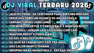 Download lagu DJ TIKTOK TERBARU 2026🎵DJ JAUH KO PERGI - SA CERITAKAN PADA BINTANG🎵DJ SEDIA AKU SEBELUM HUJAN X SO  mp3