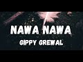 Nawa Nawa lyrics : Gippy Grewal #nawanawa #gippygrewal #nawanawagippygrewal @punjabisongs