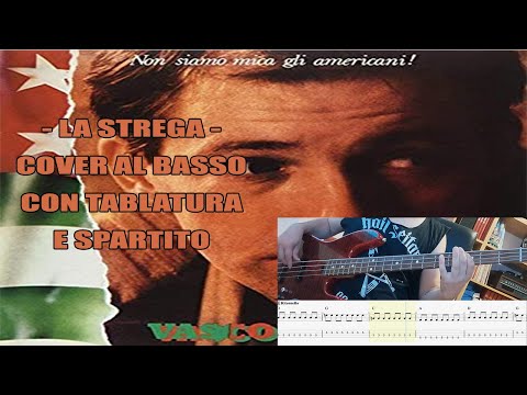 Vasco Rossi - La Strega COVER AL BASSO (Con Tab e Partitura)