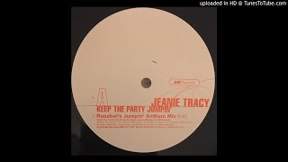 Jeanie Tracy - Keep The Party Jumping (Rosabels Jumpin' Anthem Mix)