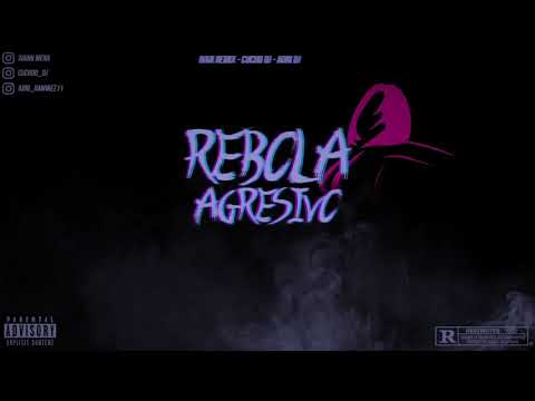 REBOLA AGRESIVO - RKT - IVAN REMIX ft. CUCHO DJ & ADRI DJ