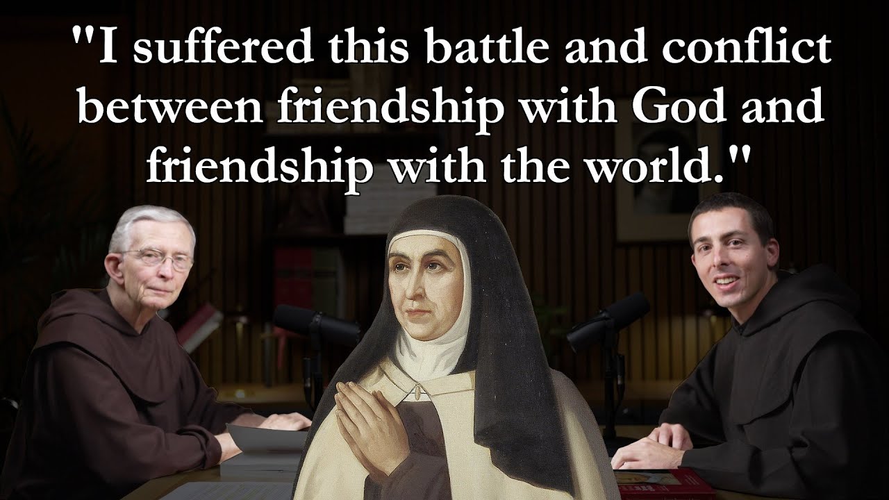 St. Teresa of Avila—The Interior Struggle: CarmelCast Season 11 Episode 2