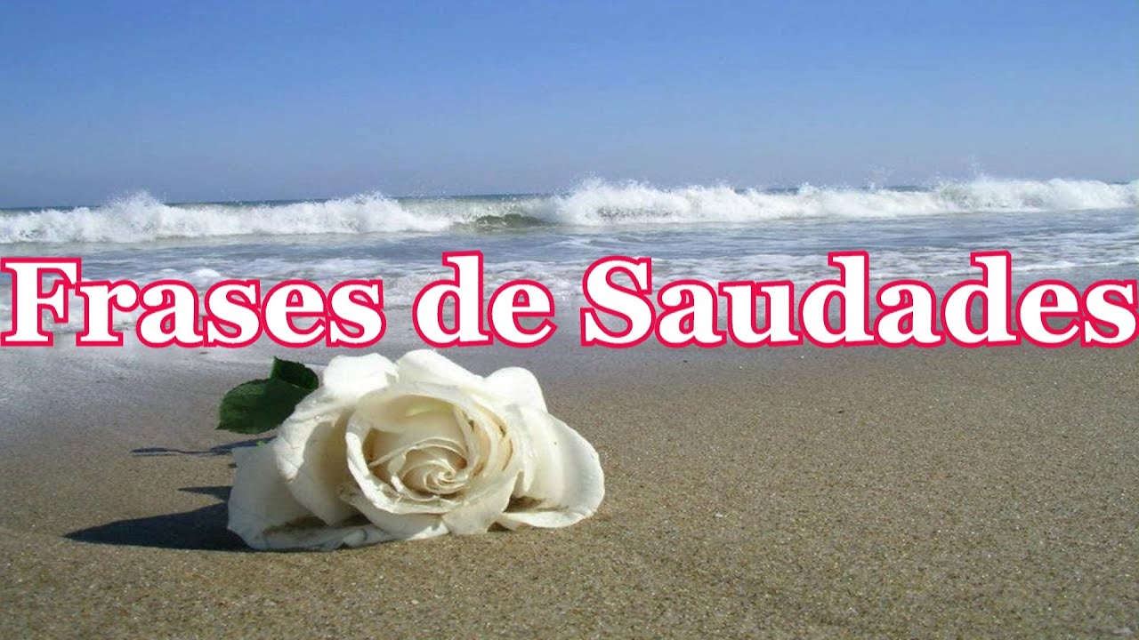 Belas Frases de Saudades #1