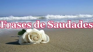 Belas Frases de Saudades #1