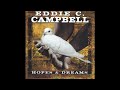 Eddie C.Campbell - Hopes & Dreams (Full album)
