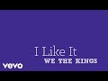 We The Kings - I Like It (Lyric Video) 