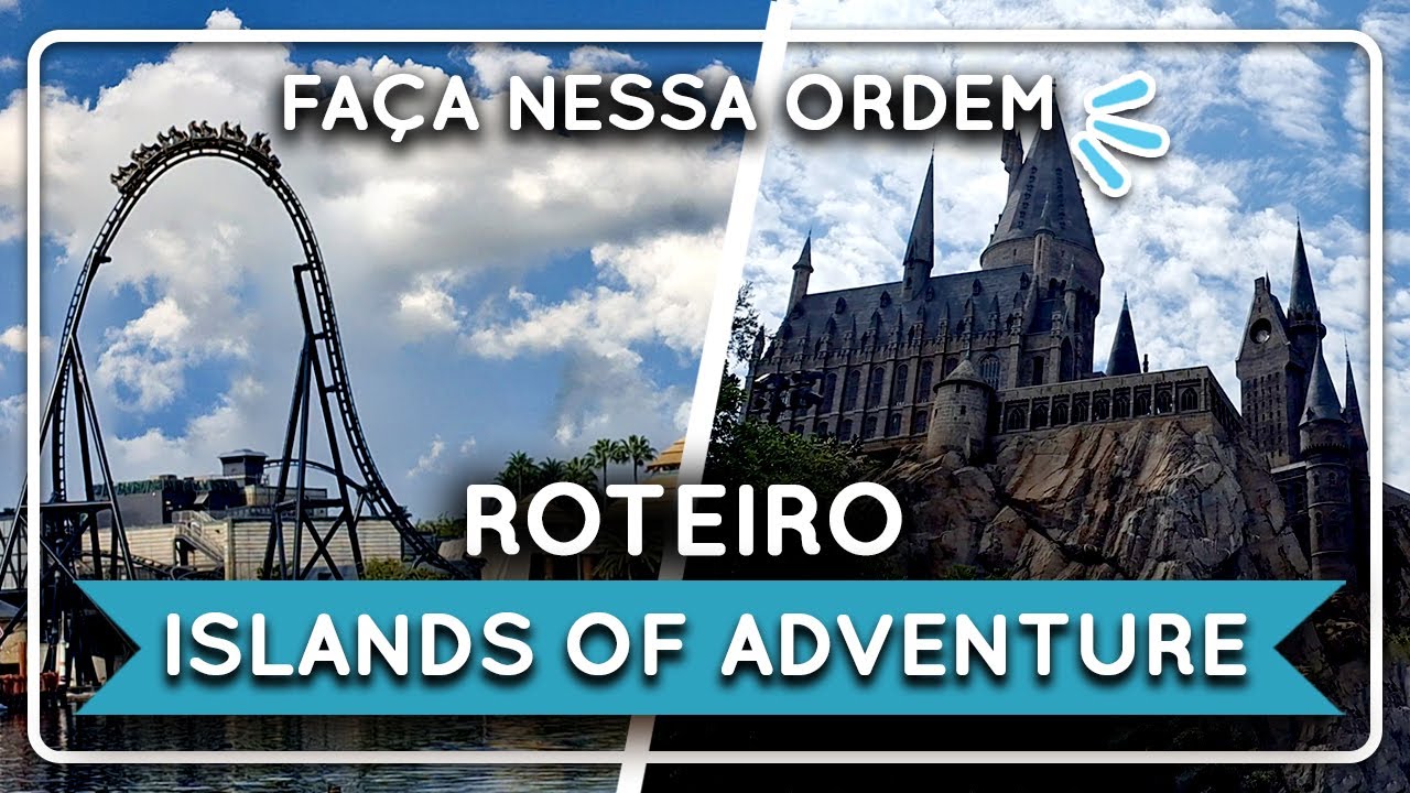 Roteiro Ideal do Islands of Adventure | Dicas de Orlando 2024