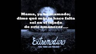 Mama - Extremoduro - Con Letra