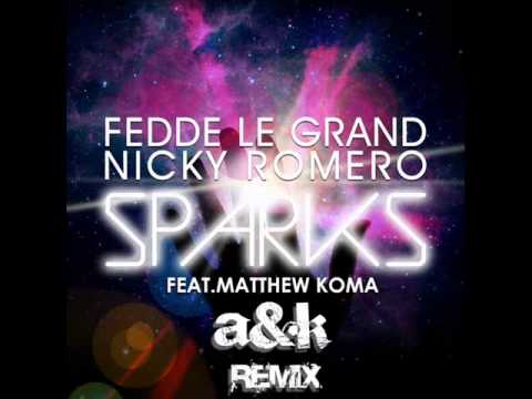 Fedde le Grand & Nicky Romero feat.Matthew Koma-Sparks (A&K Remix)