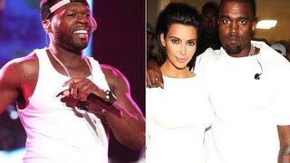50 Cent Disses Kanye West's "Perfect Bitch" Kim Kardashian