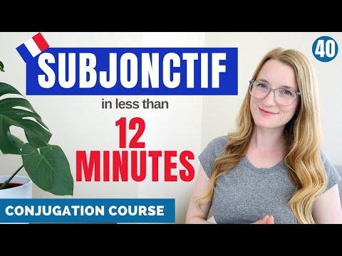 How to conjugate a verb in the SUBJONCTIF // French conjugation course // Lesson 40