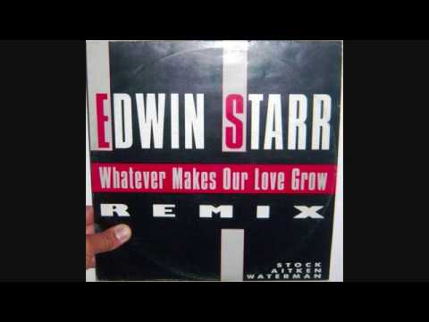 Edwin Starr - Whatever makes our love grow (1987 12" remix)