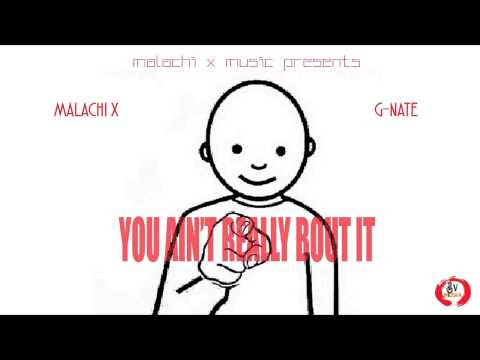 YOU ANIT REALLY BOUT IT. FEAT GNATE