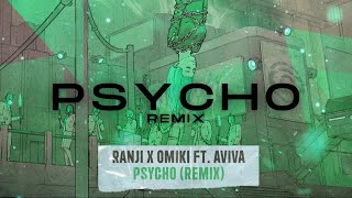 Download lagu Ranji x Omiki ft. AVIVA - PSYCHO REMIX mp3