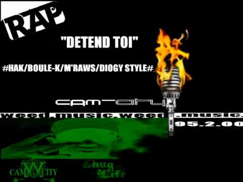 CAM-CITY .DETEND TOI#HAK/BOULE-K/M'RAWS/DIOGY STYLE