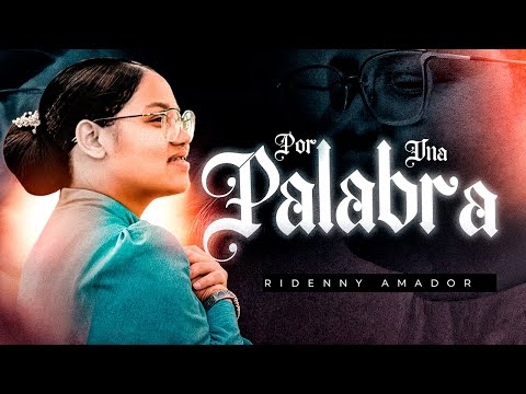RIDENNY AMADOR - POR UNA PALABRA (VIDEO OFICIAL)
