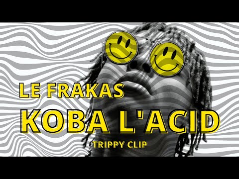 Le Frakas Kobal'acide (acide-rap)(vinzuel official)