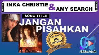 Download lagu VIDEO & LYRICS - JANGAN PISAHKAN - INKA CHRISTIE & AMY SEARCH mp3