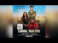 Sanwal Yaar Piya Drama Full Song Javaid Basheer Naveed Nashad Male Version OST HAR PAL GEO