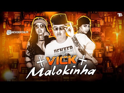 MC VICK - MALOKINHA