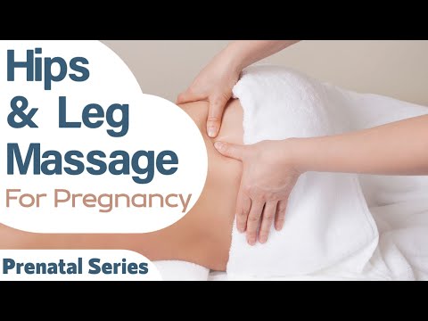 Pregnancy Massage Tutorial | Hips and Legs