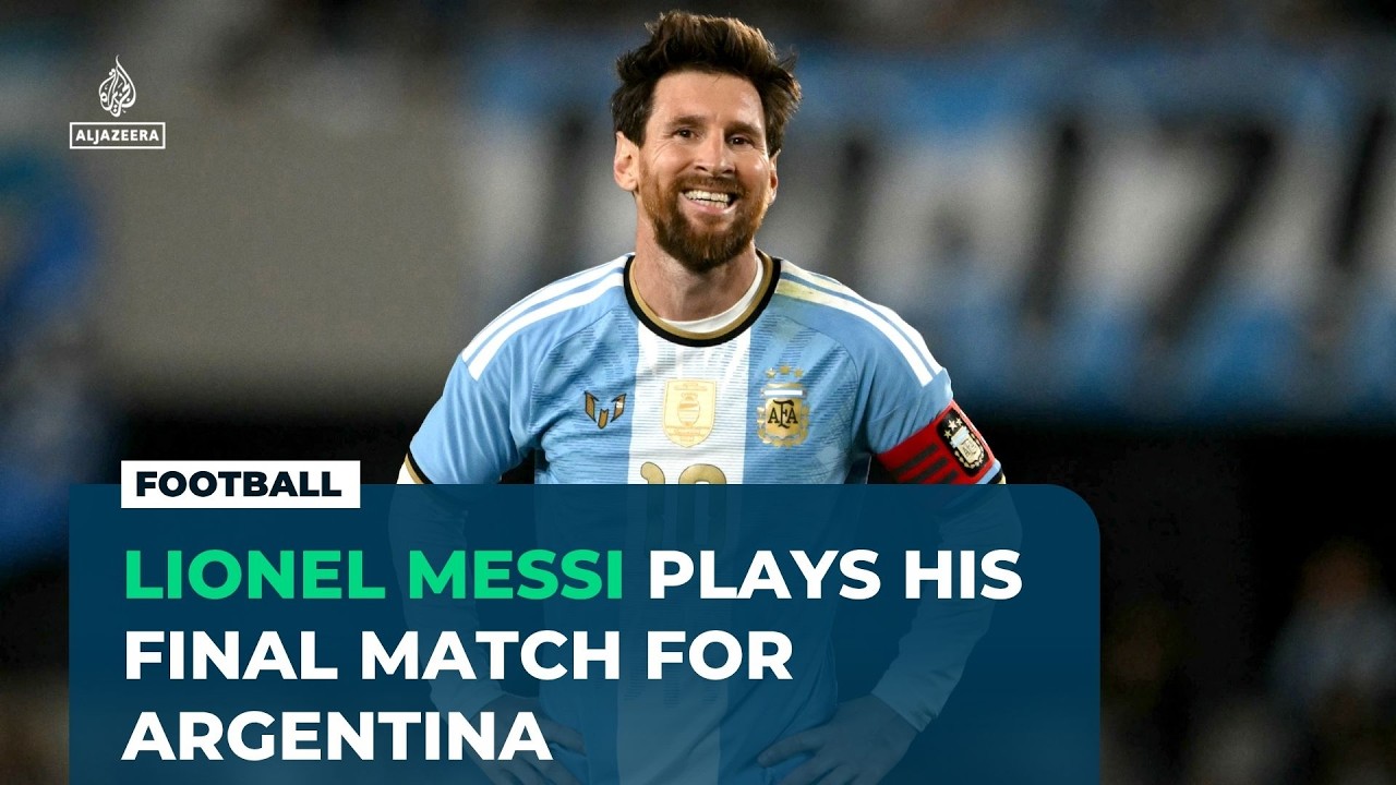 Lionel Messi’s final Argentina match ends in triumph and tears