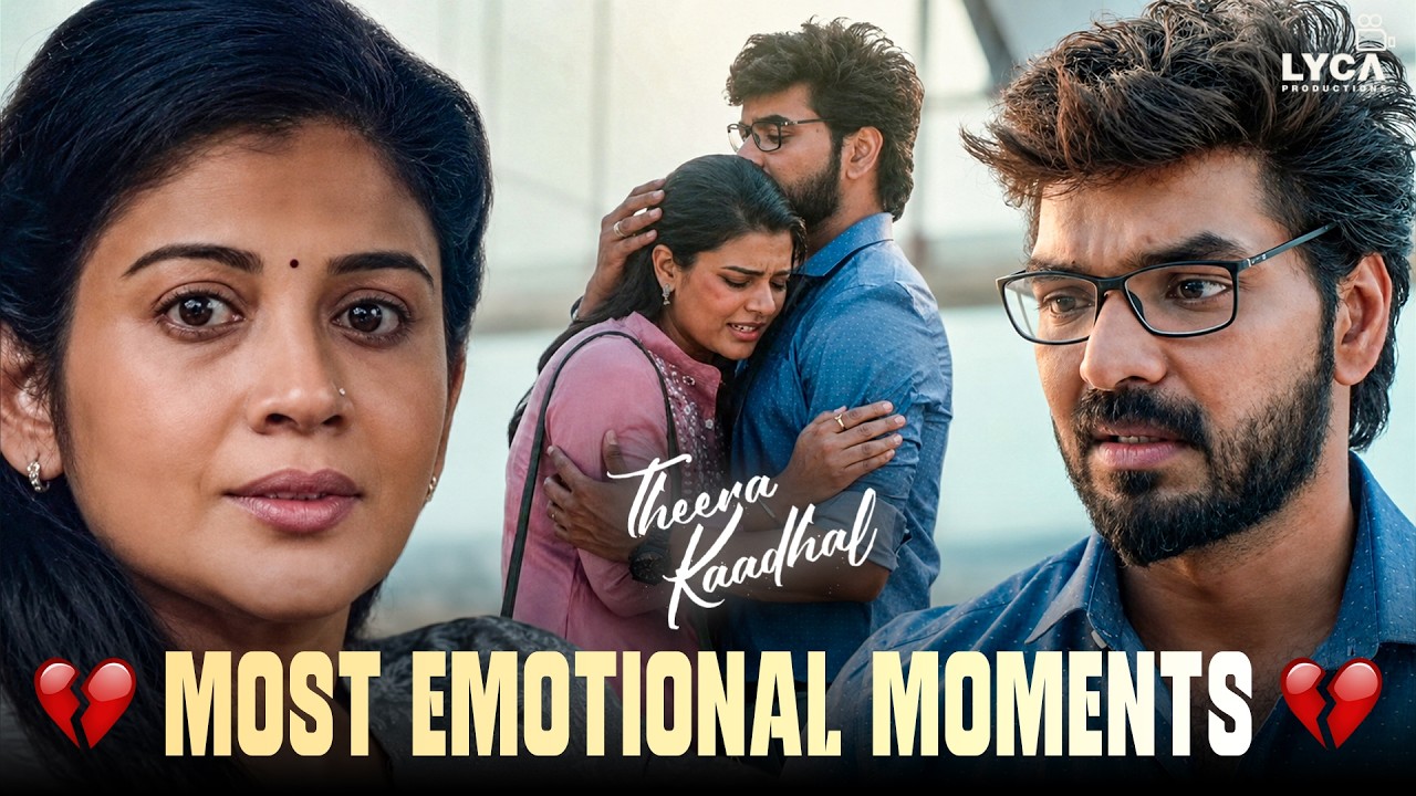 Theera Kadhal Best Emotional Scenes ❤️ | Back to Back Scenes | Jai, Aishwarya Rajesh | Lyca
