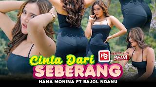 Download lagu CINTA DARI SEBERANG - Hana Monina ft. Bajol Ndanu mp3 Download lagu CINTA DARI SEBERANG - Hana Monina ft. Bajol Ndanu mp3