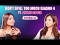 Don T Spill Too Much Staffel 4 Folge 35 Mit Anuska Ghosh Shreyakalraa