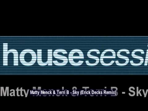 Matty Menck & Terri B - Sky (Erick Decks Remix)