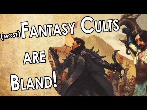 How to create INTERESTING Fantasy Cults!