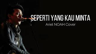 Download lagu Chrisye Seperti yang kau minta cover ariel Noah mp3 Download lagu Chrisye Seperti yang kau minta cover ariel Noah mp3