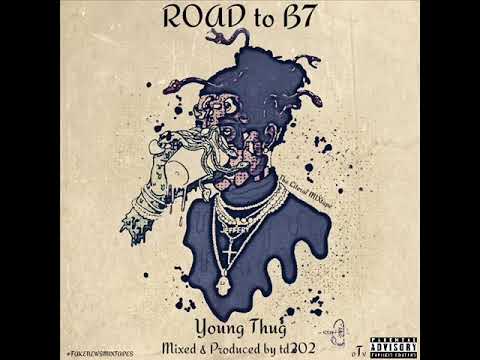 Young Thug - Feeling Reckless (Prod. td202) ROAD TO B7 (NEW) Barter 7 (LEAK)