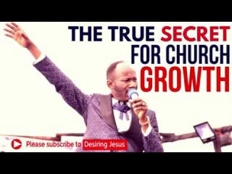 Watch the true secret for church growth by Apostle Johnson Suleiman