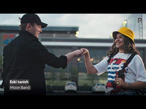 Moon Band - Eski tanish | Эски таниш