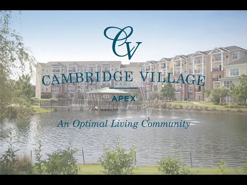 Cambridge Village of Apex: An Optimal Living Community