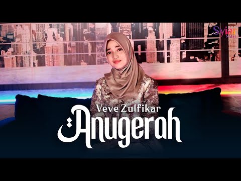 Veve Zulfikar - Anugerah ( Official Music Video )