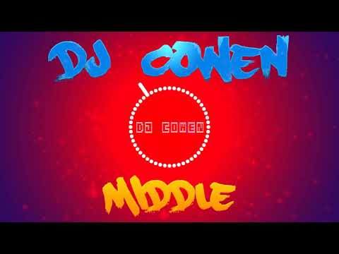 DJ COWEN - MIDDLE (SUMMER REMIX)